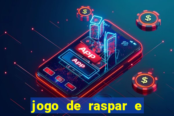 jogo de raspar e ganhar dinheiro de verdade